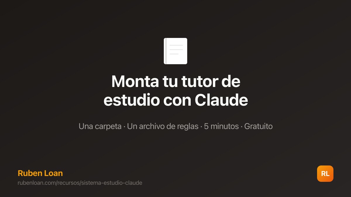 Monta tu tutor de estudio con Claude en 5 minutos