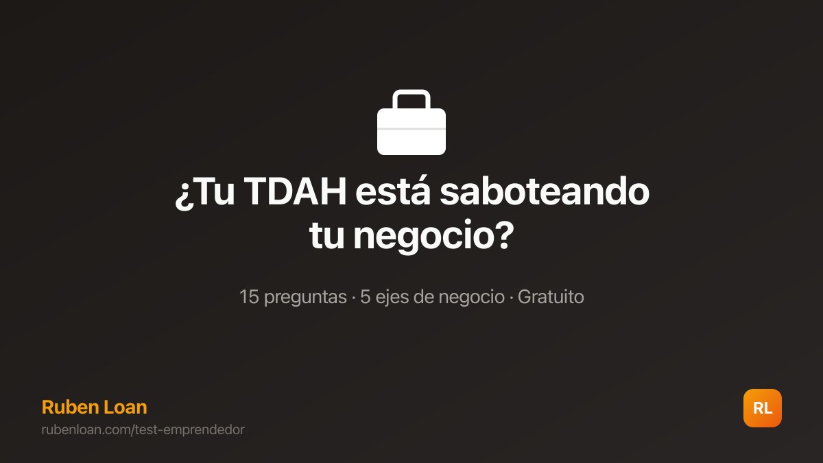 ¿Tu TDAH está saboteando tu negocio?